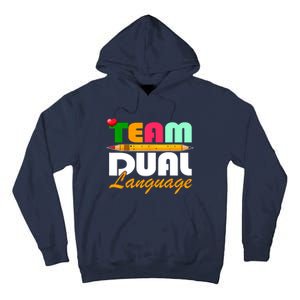 Team Dual Language Teachers Back To School Squad Tall Hoodie