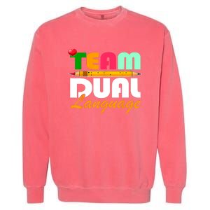 Team Dual Language Teachers Back To School Squad Garment-Dyed Sweatshirt