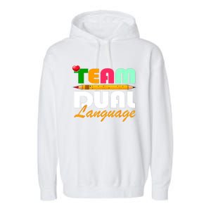 Team Dual Language Teachers Back To School Squad Garment-Dyed Fleece Hoodie