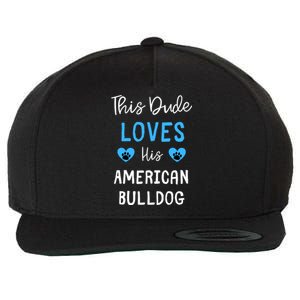 This Dude Loves His American Bulldog Gift Wool Snapback Cap