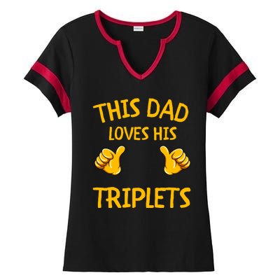 This Dad Loves His Triplets Ladies Halftime Notch Neck Tee