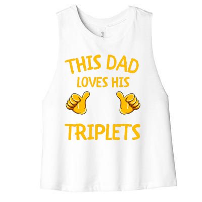 This Dad Loves His Triplets Women's Racerback Cropped Tank