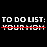 To Do List Your Mom Bucket Hat