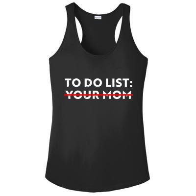 To Do List Your Mom Ladies PosiCharge Competitor Racerback Tank