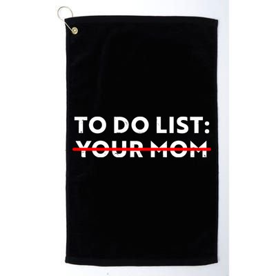 To Do List Your Mom Golf Towel