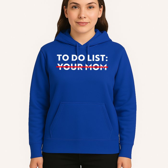 To Do List Your Mom Hoodie