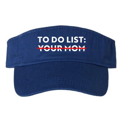 To Do List Your Mom Visor