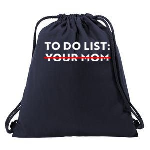 To Do List Your Mom Drawstring Bag