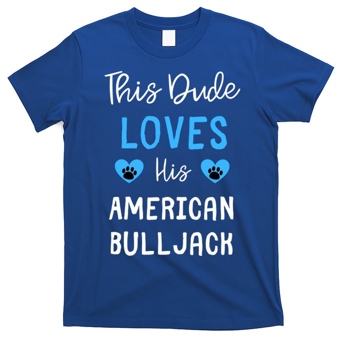 This Dude Loves His American Bulljack Great Gift T-Shirt