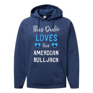 This Dude Loves His American Bulljack Great Gift Performance Fleece Hoodie