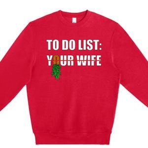 To Do List Your Wife Funny Swinger Upside Down Pineapple Premium Crewneck Sweatshirt