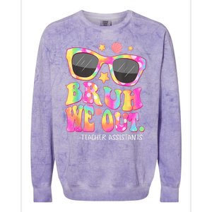 Tie Dye Last Day Of School Glasses Bruh We Out Teacher Assistants Gift Colorblast Crewneck Sweatshirt