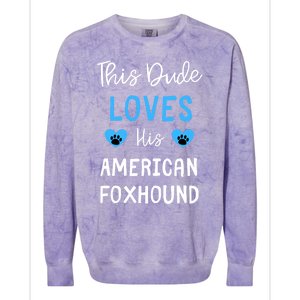 This Dude Loves His American Foxhound Funny Gift Colorblast Crewneck Sweatshirt