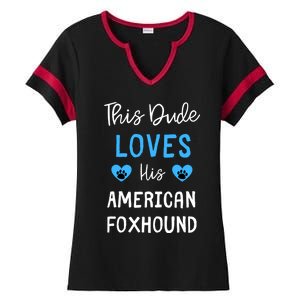 This Dude Loves His American Foxhound Funny Gift Ladies Halftime Notch Neck Tee