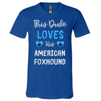 This Dude Loves His American Foxhound Funny Gift V-Neck T-Shirt