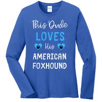 This Dude Loves His American Foxhound Funny Gift Ladies Long Sleeve Shirt