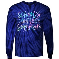 Tie Dye Last Day Of School Schools Out For Summer Teacher Tie-Dye Long Sleeve Shirt