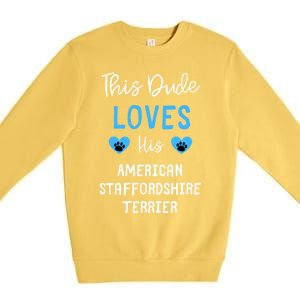 This Dude Loves His American Staffordshire Terrier Gift Premium Crewneck Sweatshirt