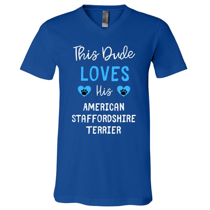 This Dude Loves His American Staffordshire Terrier Gift V-Neck T-Shirt