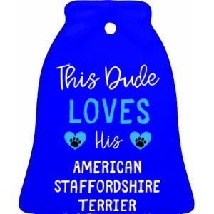 This Dude Loves His American Staffordshire Terrier Gift Ceramic Bell Ornament