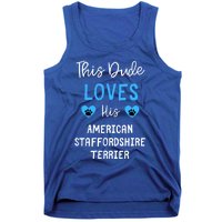 This Dude Loves His American Staffordshire Terrier Gift Tank Top