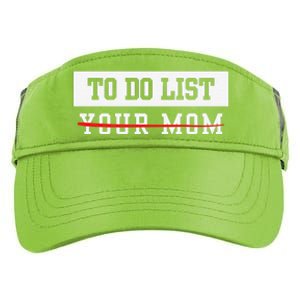 To Do List Your Mom Sarcastic To Do List Meme MotherS Day Adult Drive Performance Visor