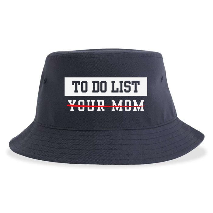 To Do List Your Mom Sarcastic To Do List Meme MotherS Day Sustainable Bucket Hat