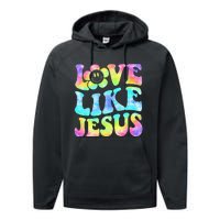 Tie Dye Love Like Jesus Retro Groovy Christian Religious God Performance Fleece Hoodie