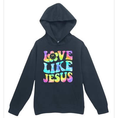 Tie Dye Love Like Jesus Retro Groovy Christian Religious God Urban Pullover Hoodie