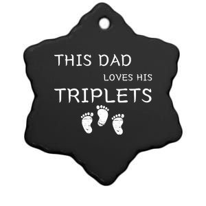 This Dad Loves His Triplets 3 Little Feet Triplet Dad Ceramic Star Ornament