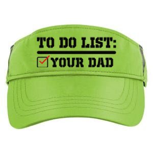 To Do List Your Dad Funny FatherS Day From Son Or Daughter Adult Drive Performance Visor