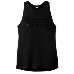 To Do List Your Dad Funny FatherS Day From Son Or Daughter Ladies PosiCharge Tri-Blend Wicking Tank