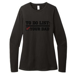 To Do List Your Dad Funny FatherS Day From Son Or Daughter Womens CVC Long Sleeve Shirt