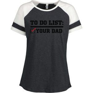 To Do List Your Dad Funny FatherS Day From Son Or Daughter Enza Ladies Jersey Colorblock Tee