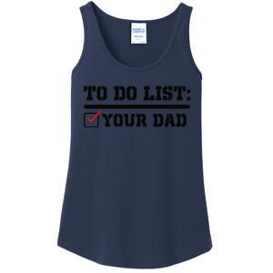 To Do List Your Dad Funny FatherS Day From Son Or Daughter Ladies Essential Tank