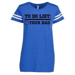 To Do List Your Dad Funny FatherS Day From Son Or Daughter Enza Ladies Jersey Football T-Shirt