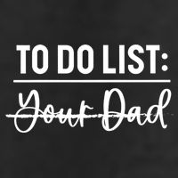 To Do List Your Dad Funny Father Day Gift Hat
