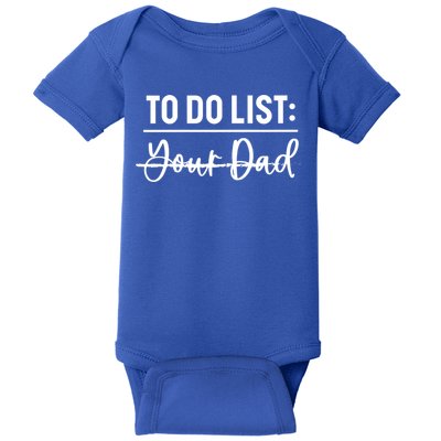 To Do List Your Dad Funny Father Day Gift Baby Bodysuit
