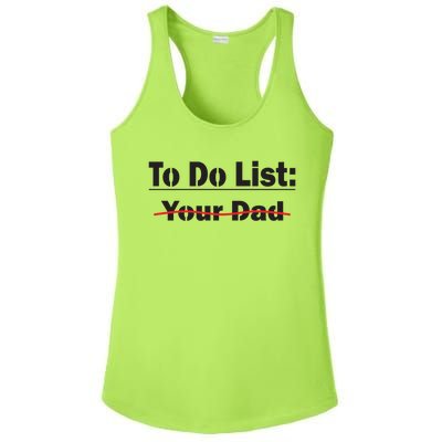 To Do List Your Dad Cute Gift Ladies PosiCharge Competitor Racerback Tank