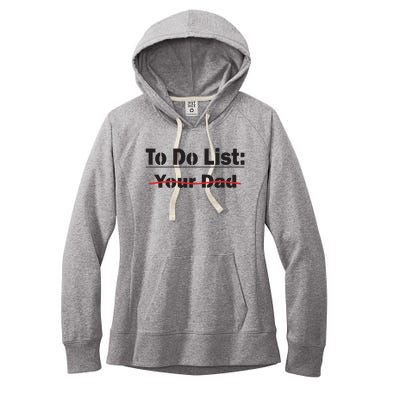 To Do List Your Dad Cute Gift Women's Fleece Hoodie