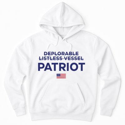Trump Deplorable Listless Vessel Patriot Hoodie