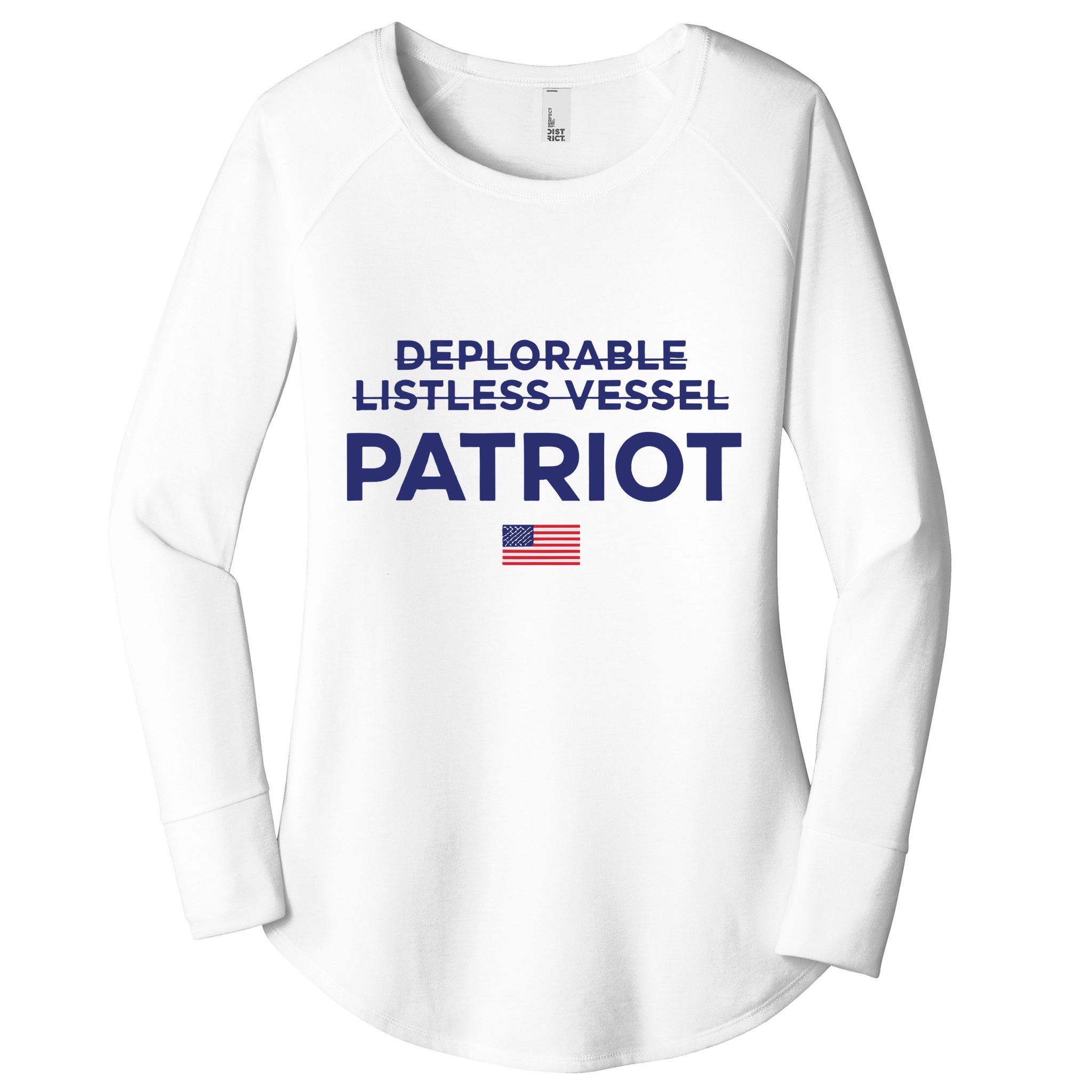 Trump Deplorable Listless Vessel Patriot Women's Perfect Tri Tunic Long Sleeve Shirt