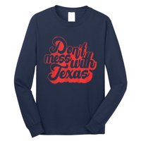 Texas DonT Mess With The Texas Long Sleeve Shirt