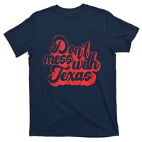 Texas DonT Mess With The Texas T-Shirt