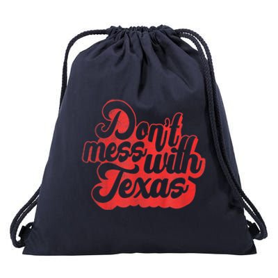 Texas DonT Mess With The Texas Drawstring Bag