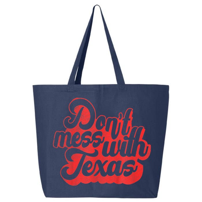 Texas DonT Mess With The Texas 25L Jumbo Tote