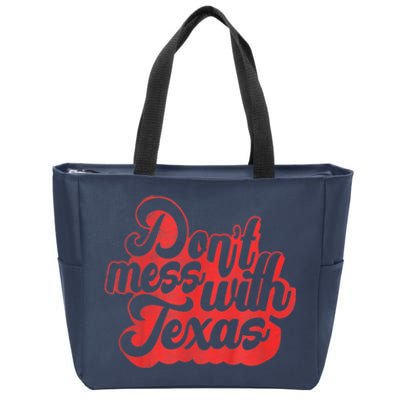 Texas DonT Mess With The Texas Zip Tote Bag