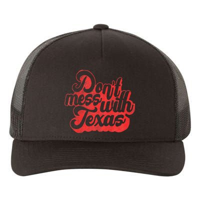 Texas DonT Mess With The Texas Yupoong Adult 5-Panel Trucker Hat