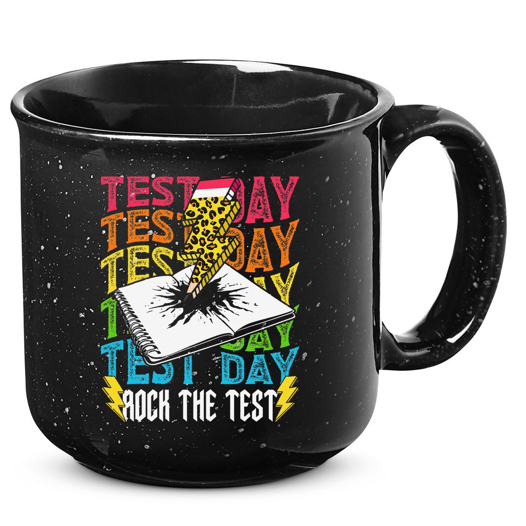 Testing Day Motivational School Teacher Rock The Test Day 15oz Campfire Ceramic Mug