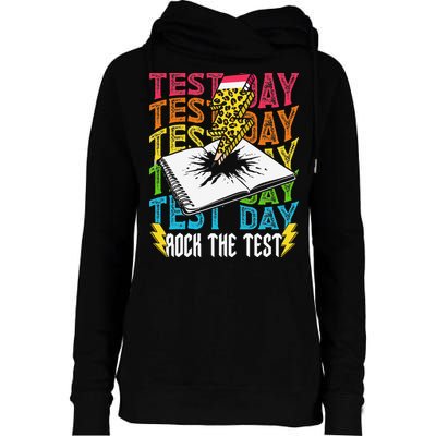Testing Day Motivational School Teacher Rock The Test Day Womens Funnel Neck Pullover Hood